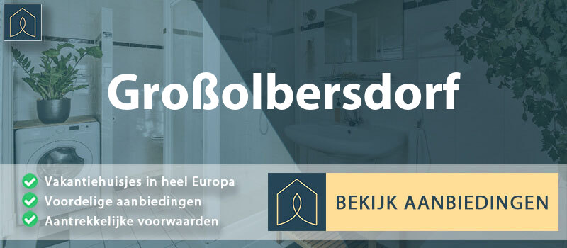 vakantiehuisjes-grossolbersdorf-saksen-vergelijken