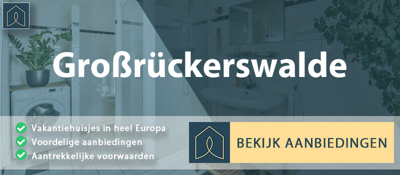 vakantiehuisjes-grossruckerswalde-saksen-vergelijken