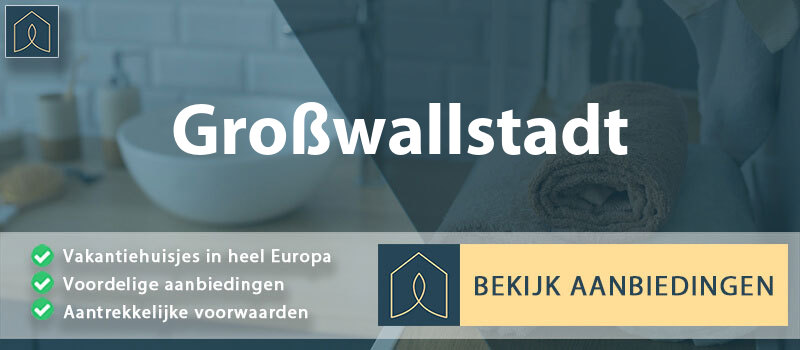 vakantiehuisjes-grosswallstadt-beieren-vergelijken