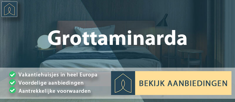 vakantiehuisjes-grottaminarda-campanie-vergelijken