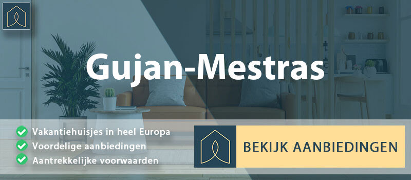 vakantiehuisjes-gujan-mestras-nouvelle-aquitaine-vergelijken