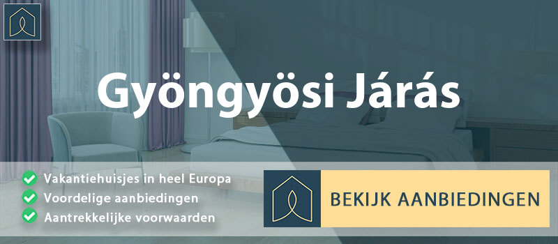 vakantiehuisjes-gyongyosi-jaras-heves-vergelijken