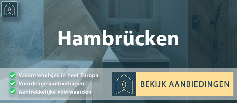 vakantiehuisjes-hambrucken-baden-wurttemberg-vergelijken