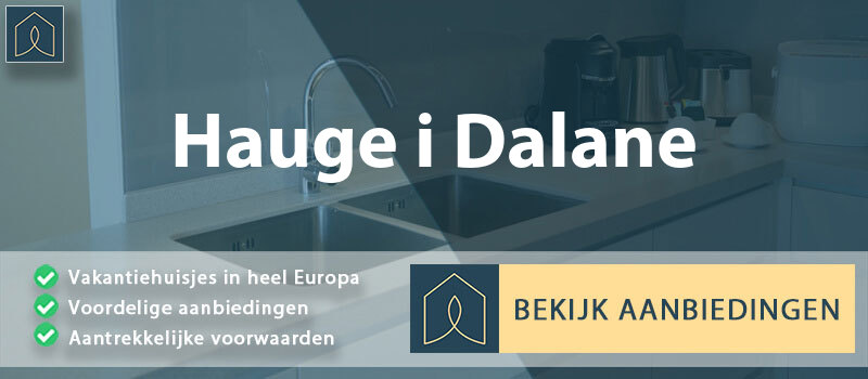 vakantiehuisjes-hauge-i-dalane-rogaland-vergelijken
