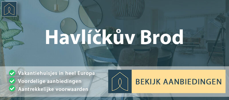 vakantiehuisjes-havlickuv-brod-vysocina-vergelijken