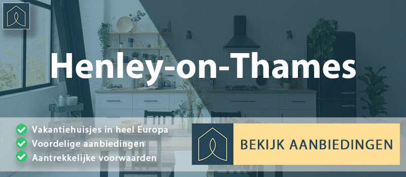 vakantiehuisjes-henley-on-thames-engeland-vergelijken