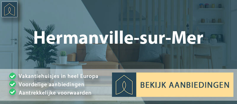vakantiehuisjes-hermanville-sur-mer-normandie-vergelijken