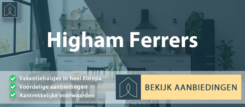 vakantiehuisjes-higham-ferrers-engeland-vergelijken