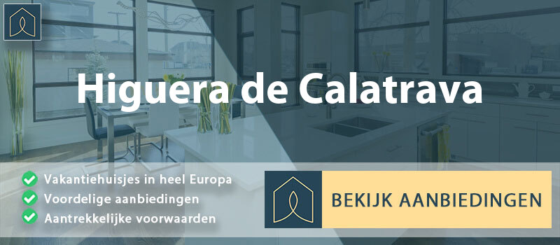 vakantiehuisjes-higuera-de-calatrava-andalusie-vergelijken