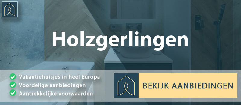 vakantiehuisjes-holzgerlingen-baden-wurttemberg-vergelijken