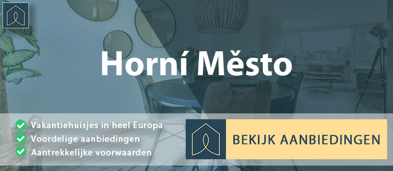 vakantiehuisjes-horni-mesto-moravie-silezie-vergelijken