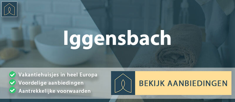 vakantiehuisjes-iggensbach-beieren-vergelijken