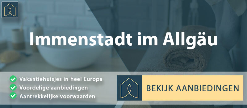 vakantiehuisjes-immenstadt-im-allgau-beieren-vergelijken