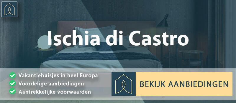 vakantiehuisjes-ischia-di-castro-lazio-vergelijken