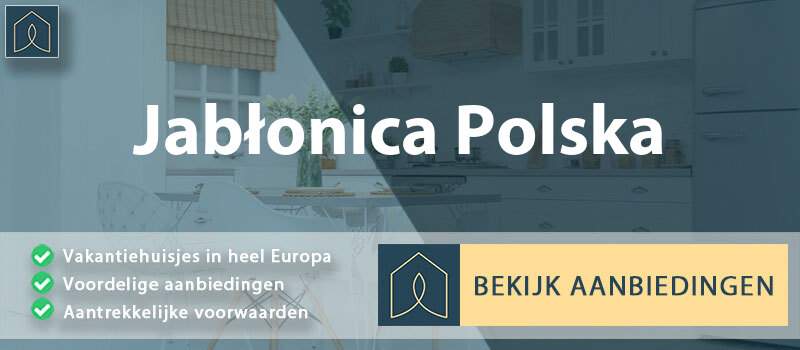 vakantiehuisjes-jablonica-polska-subkarpaten-vergelijken