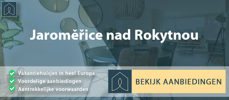 vakantiehuisjes-jaromerice-nad-rokytnou-vysocina-vergelijken