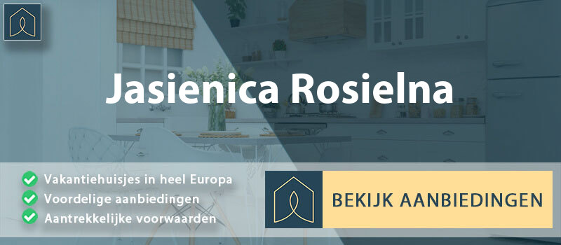 vakantiehuisjes-jasienica-rosielna-subkarpaten-vergelijken