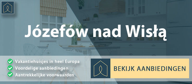 vakantiehuisjes-jozefow-nad-wisla-lublin-vergelijken