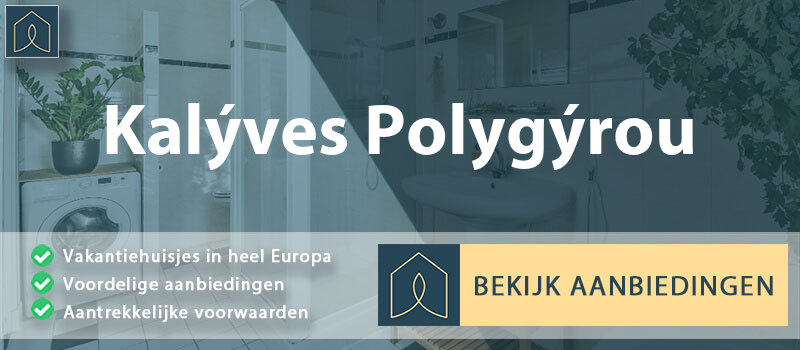 vakantiehuisjes-kalyves-polygyrou-centraal-macedonie-vergelijken