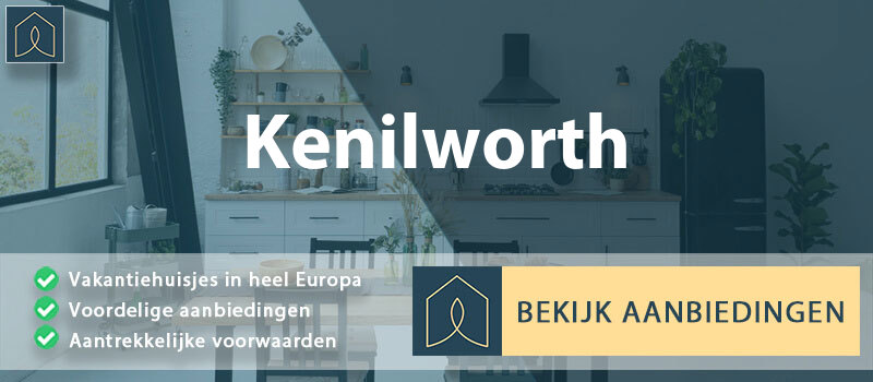 vakantiehuisjes-kenilworth-engeland-vergelijken