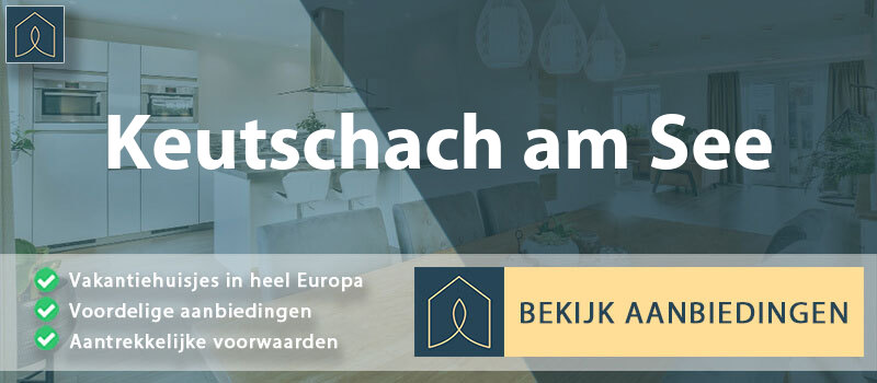 vakantiehuisjes-keutschach-am-see-karinthie-vergelijken