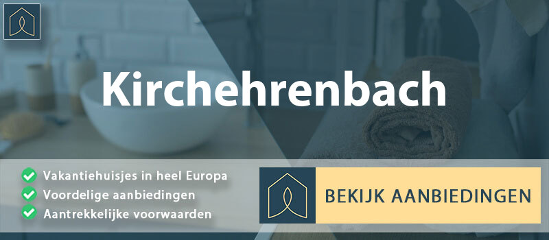vakantiehuisjes-kirchehrenbach-beieren-vergelijken