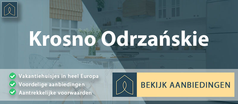 vakantiehuisjes-krosno-odrzanskie-lubusz-vergelijken