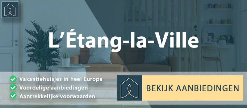 vakantiehuisjes-l-etang-la-ville-ile-de-france-vergelijken