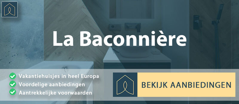 vakantiehuisjes-la-baconniere-pays-de-la-loire-vergelijken