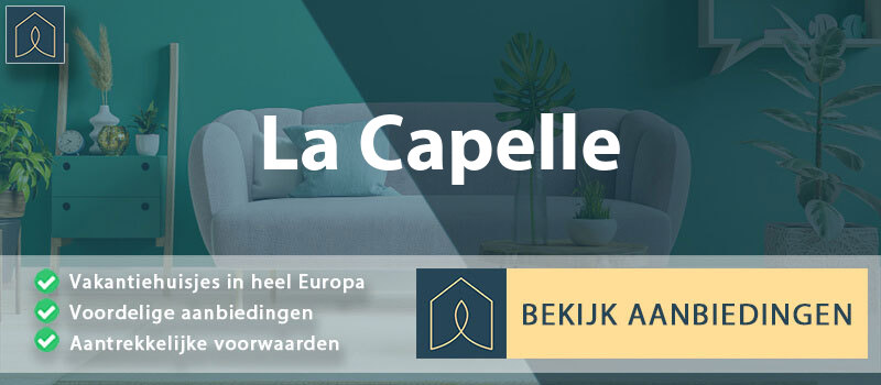 vakantiehuisjes-la-capelle-hauts-de-france-vergelijken