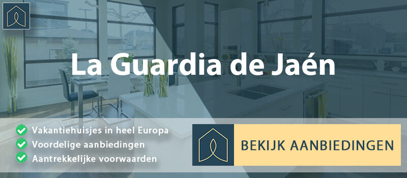 vakantiehuisjes-la-guardia-de-jaen-andalusie-vergelijken
