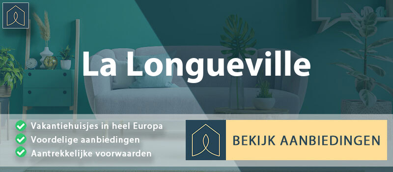 vakantiehuisjes-la-longueville-hauts-de-france-vergelijken