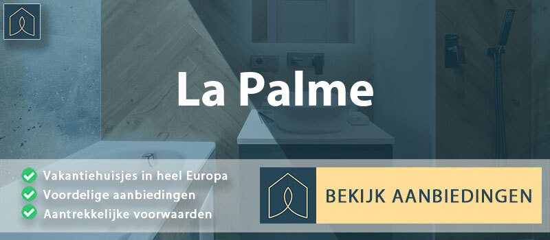 vakantiehuisjes-la-palme-occitanie-vergelijken