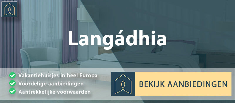 vakantiehuisjes-langadhia-peloponnesos-vergelijken