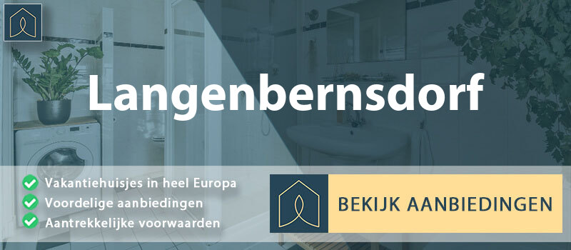 vakantiehuisjes-langenbernsdorf-saksen-vergelijken