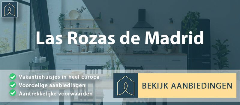 vakantiehuisjes-las-rozas-de-madrid-madrid-vergelijken