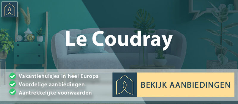 vakantiehuisjes-le-coudray-centre-val-de-loire-vergelijken