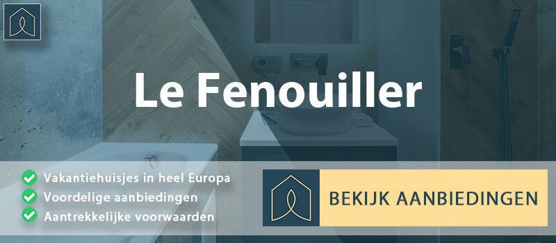 vakantiehuisjes-le-fenouiller-pays-de-la-loire-vergelijken