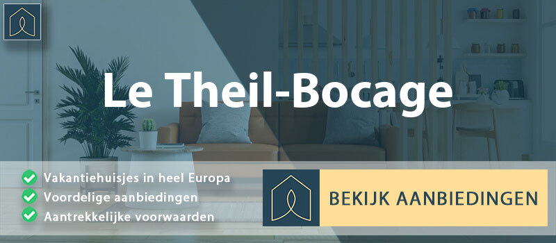 vakantiehuisjes-le-theil-bocage-normandie-vergelijken