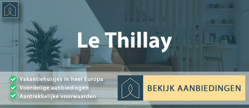 vakantiehuisjes-le-thillay-ile-de-france-vergelijken