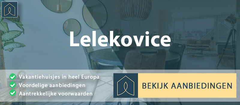 vakantiehuisjes-lelekovice-zuid-moravie-vergelijken