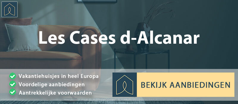 vakantiehuisjes-les-cases-d-alcanar-catalonie-vergelijken