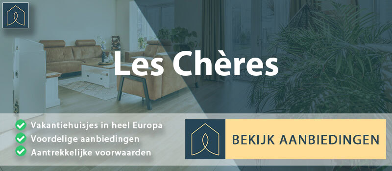 vakantiehuisjes-les-cheres-auvergne-rhone-alpes-vergelijken