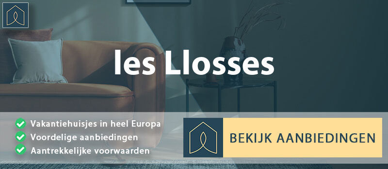 vakantiehuisjes-les-llosses-catalonie-vergelijken