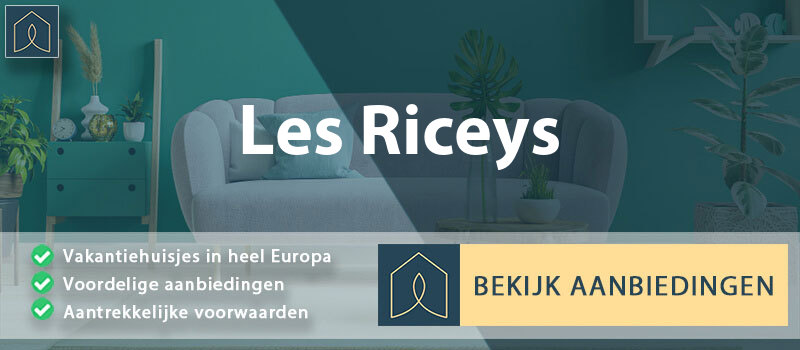 vakantiehuisjes-les-riceys-grand-est-vergelijken