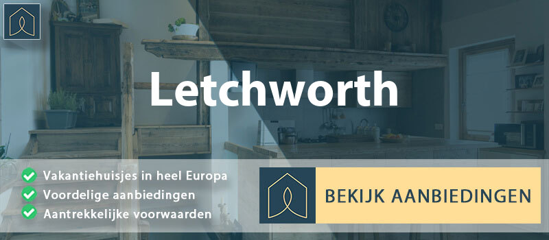 vakantiehuisjes-letchworth-engeland-vergelijken