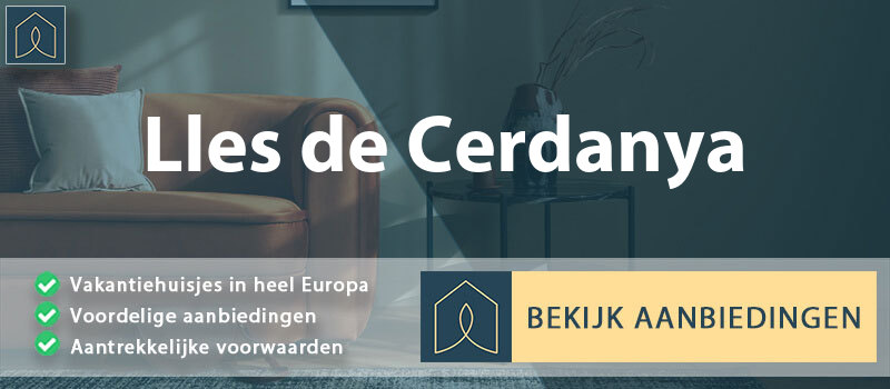 vakantiehuisjes-lles-de-cerdanya-catalonie-vergelijken