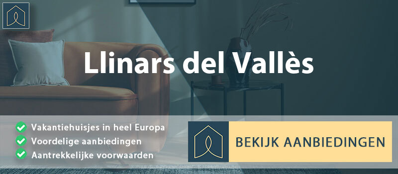 vakantiehuisjes-llinars-del-valles-catalonie-vergelijken