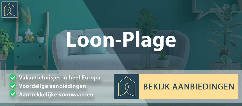 vakantiehuisjes-loon-plage-hauts-de-france-vergelijken