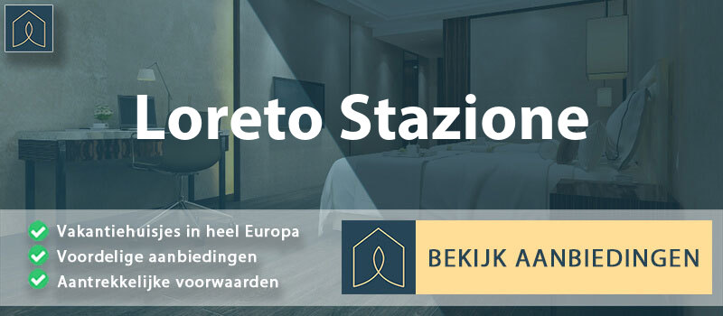 vakantiehuisjes-loreto-stazione-marche-vergelijken